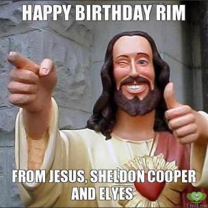 happy-birthday-rim-from-jesus-sheldon-cooper-and-elyes-thumb.jpg