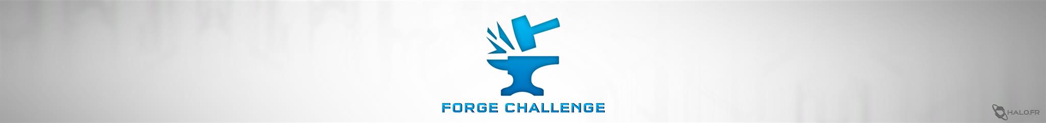 Forge Challenge | Halo.fr